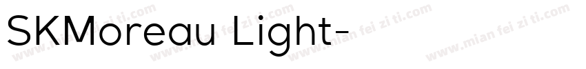 SKMoreau Light字体转换
